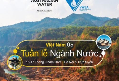 TUẦN LỄ NƯỚC VIỆT NAM – ÚC 2021: AN TOÀN CẤP NƯỚC HƯỚNG TỚI SỰ PHÁT TRIỂN BỀN VỮNG