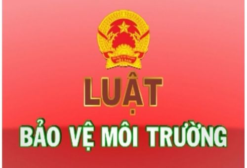 LUẬT BẢO VỆ MÔI TRƯỜNG 2020 ĐÁNH DẤU BƯỚC TIẾN MỚI