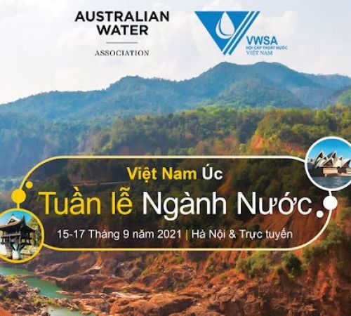 TUẦN LỄ NƯỚC VIỆT NAM – ÚC 2021: AN TOÀN CẤP NƯỚC HƯỚNG TỚI SỰ PHÁT TRIỂN BỀN VỮNG
