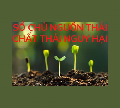 ĐĂNG KÝ CHỦ NGUỒN THẢI CHẤT THẢI NGUY HẠI