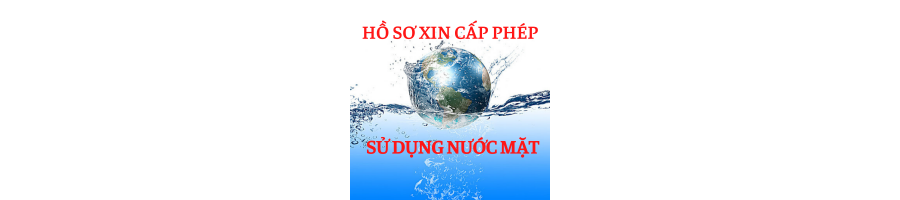 GIẤY PHÉP KHAI THÁC SỬ DỤNG NƯỚC MẶT